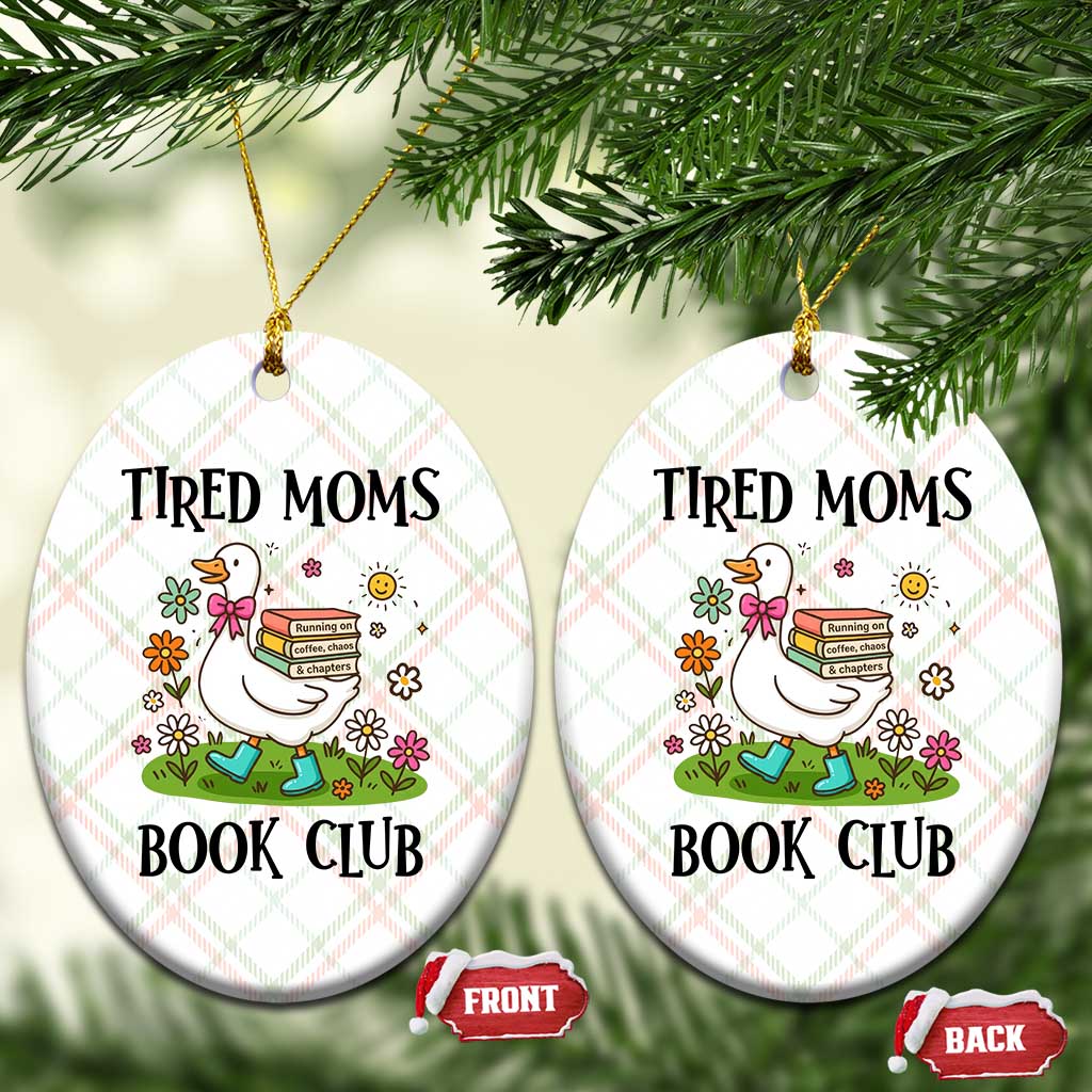 Tired Moms Book Club Ceramic Ornament Silly Goose Mama Bookish Reader Gift