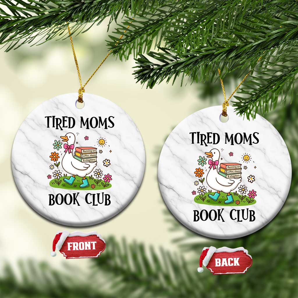 Tired Moms Book Club Ceramic Ornament Silly Goose Mama Bookish Reader Gift