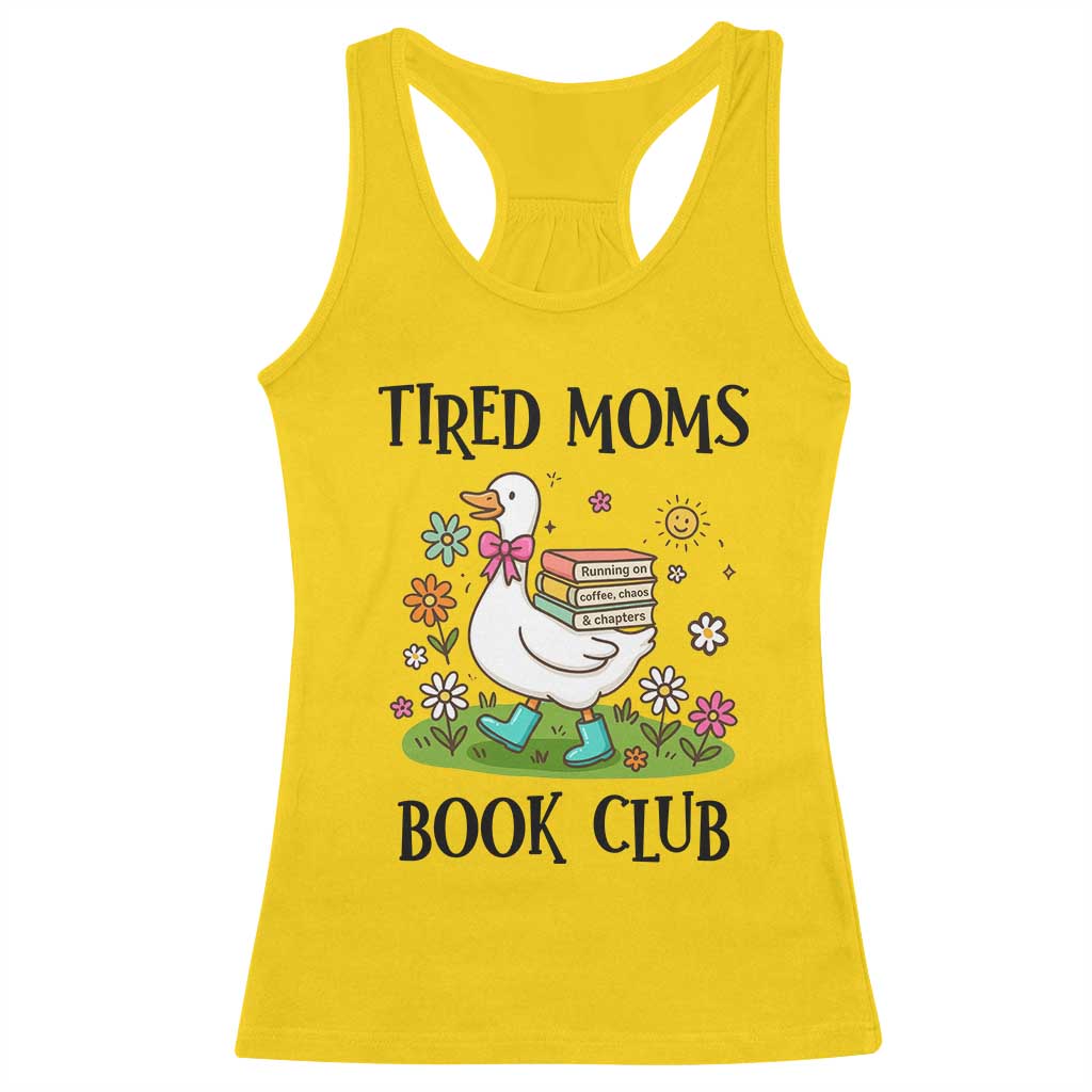 Tired Moms Book Club Racerback Tank Top Silly Goose Mama Bookish Reader Gift