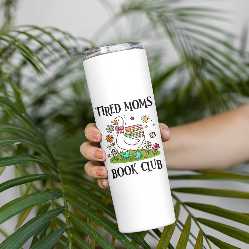 Tired Moms Book Club Skinny Tumbler Silly Goose Mama Bookish Reader Gift
