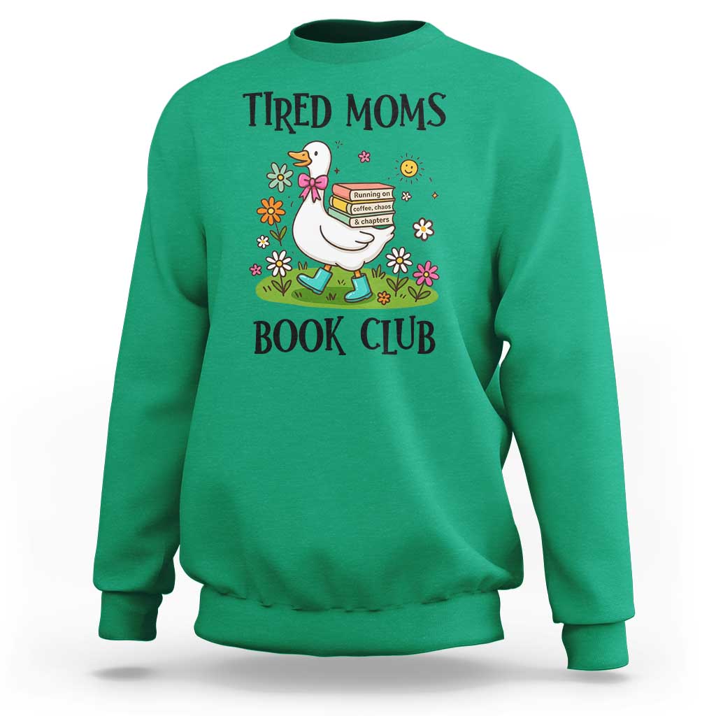 Tired Moms Book Club Sweatshirt Silly Goose Mama Bookish Reader Gift