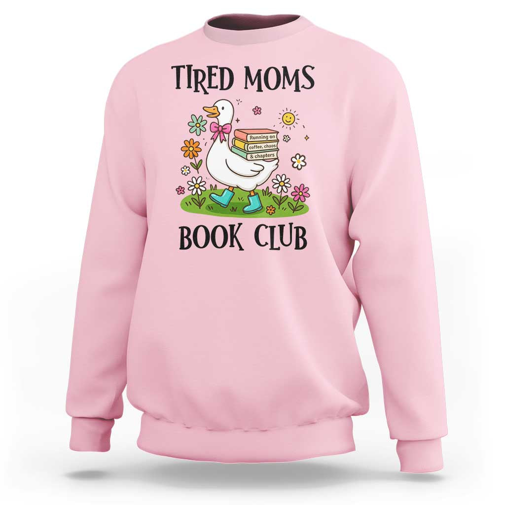Tired Moms Book Club Sweatshirt Silly Goose Mama Bookish Reader Gift