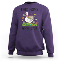 Tired Moms Book Club Sweatshirt Silly Goose Mama Bookish Reader Gift