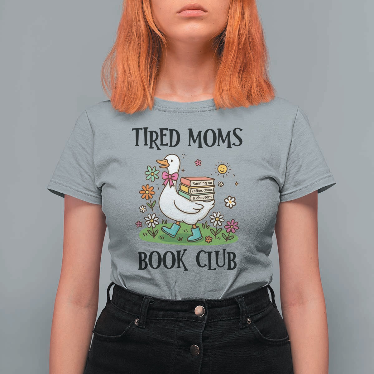 Tired Moms Book Club T Shirt For Women Silly Goose Mama Bookish Reader Gift