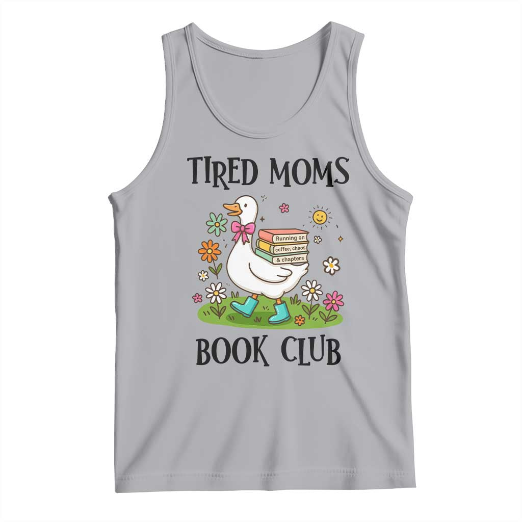 Tired Moms Book Club Tank Top Silly Goose Mama Bookish Reader Gift