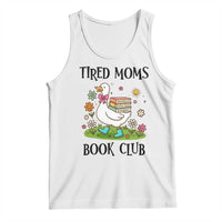 Tired Moms Book Club Tank Top Silly Goose Mama Bookish Reader Gift