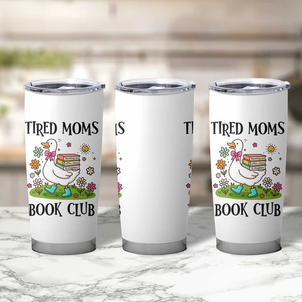 Tired Moms Book Club Tumbler Cup Silly Goose Mama Bookish Reader Gift
