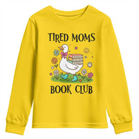 Tired Moms Book Club Youth Sweatshirt Silly Goose Mama Bookish Reader Gift