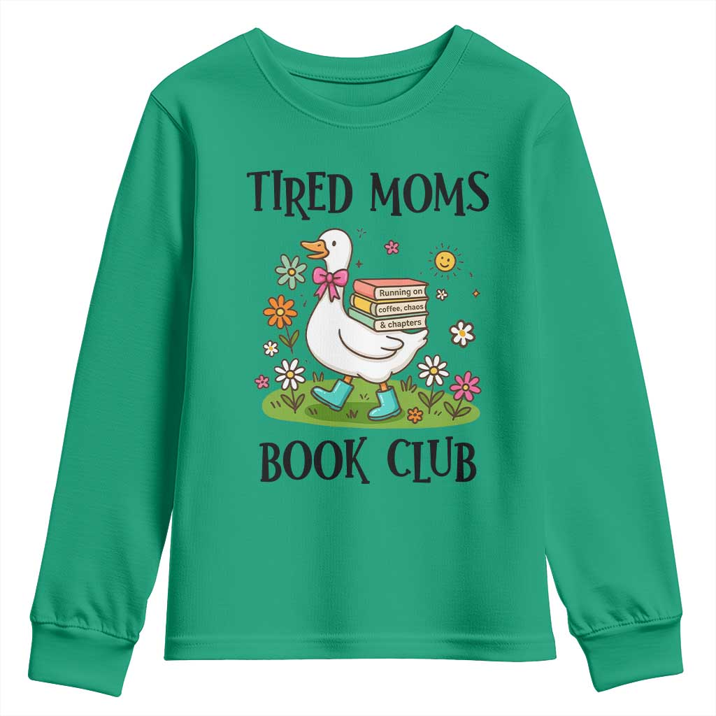 Tired Moms Book Club Youth Sweatshirt Silly Goose Mama Bookish Reader Gift