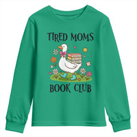 Tired Moms Book Club Youth Sweatshirt Silly Goose Mama Bookish Reader Gift