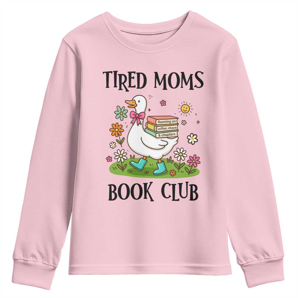 Tired Moms Book Club Youth Sweatshirt Silly Goose Mama Bookish Reader Gift