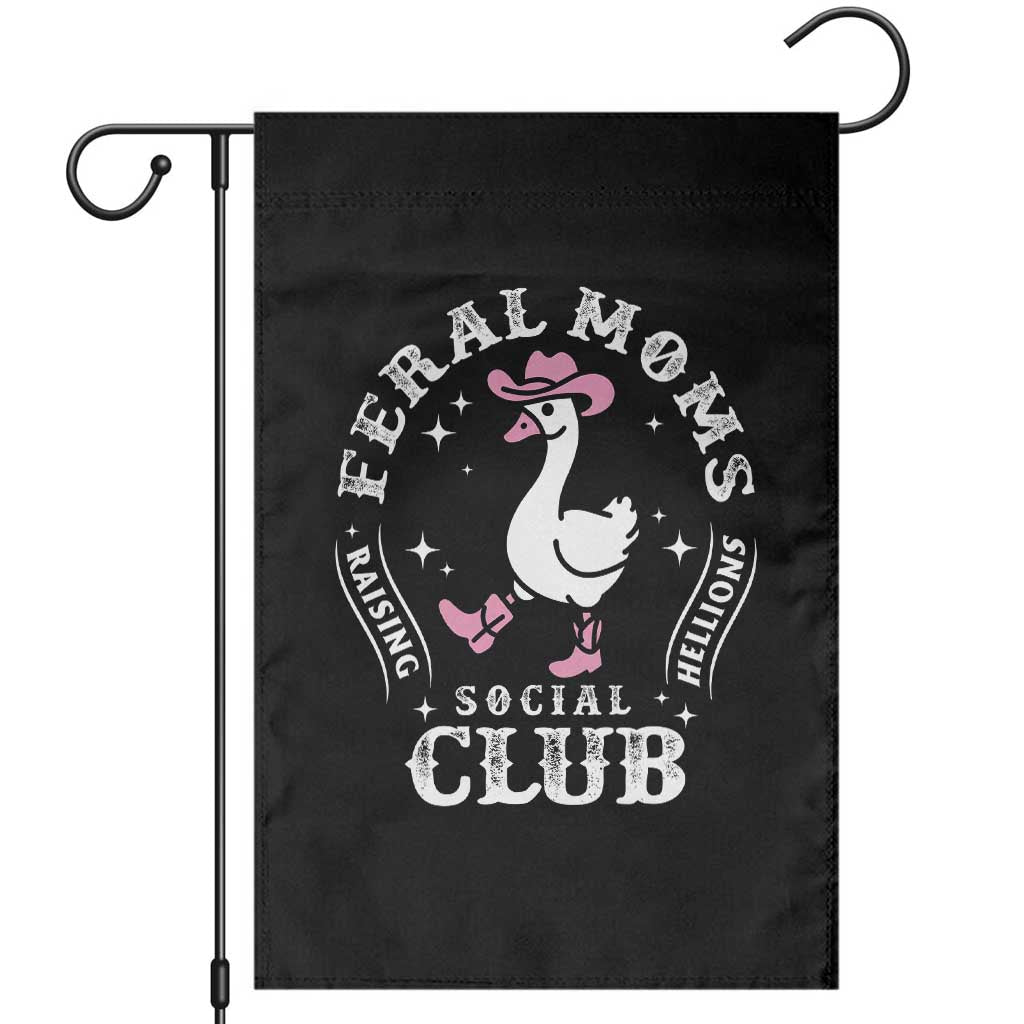 Feral Moms Raising Hellions Social Club Garden Flag Funny Goose Pink Cowgirl Boots Hat