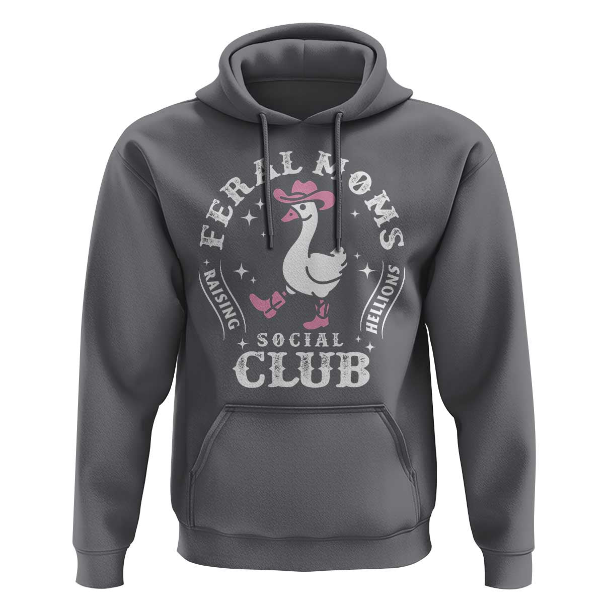 Feral Moms Raising Hellions Social Club Hoodie Funny Goose Pink Cowgirl Boots Hat