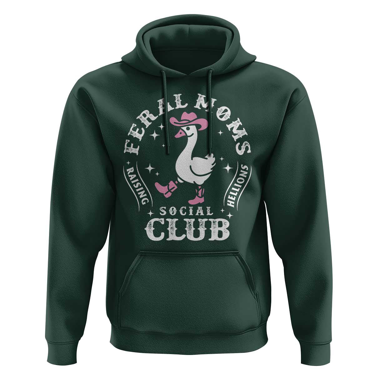 Feral Moms Raising Hellions Social Club Hoodie Funny Goose Pink Cowgirl Boots Hat