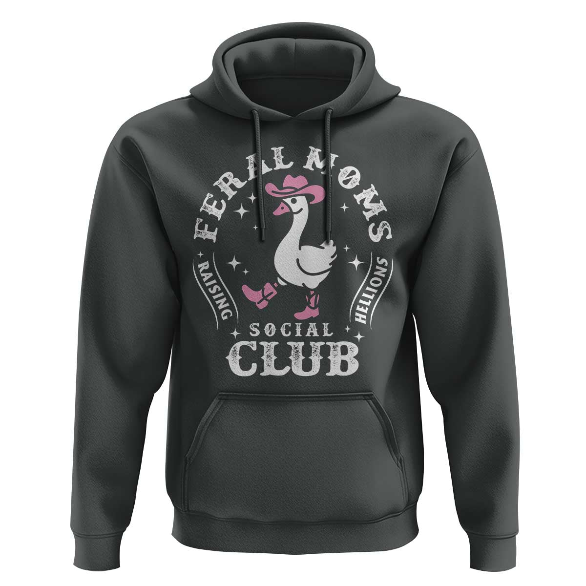 Feral Moms Raising Hellions Social Club Hoodie Funny Goose Pink Cowgirl Boots Hat