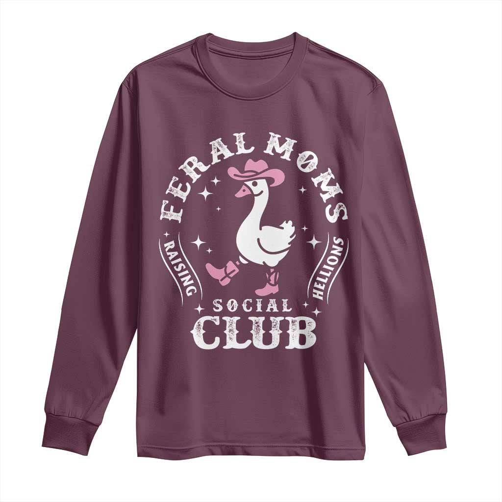 Feral Moms Raising Hellions Social Club Long Sleeve Shirt Funny Goose Pink Cowgirl Boots Hat