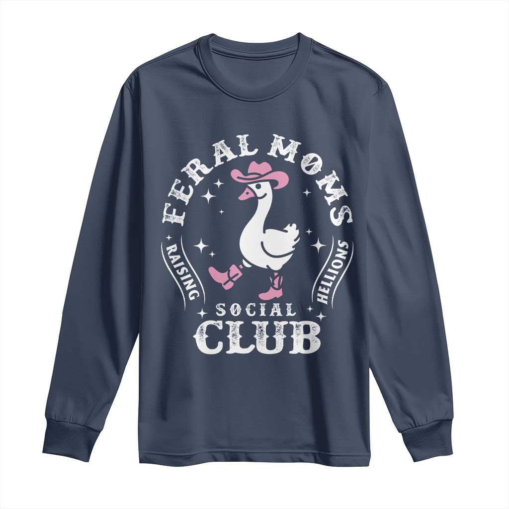 Feral Moms Raising Hellions Social Club Long Sleeve Shirt Funny Goose Pink Cowgirl Boots Hat