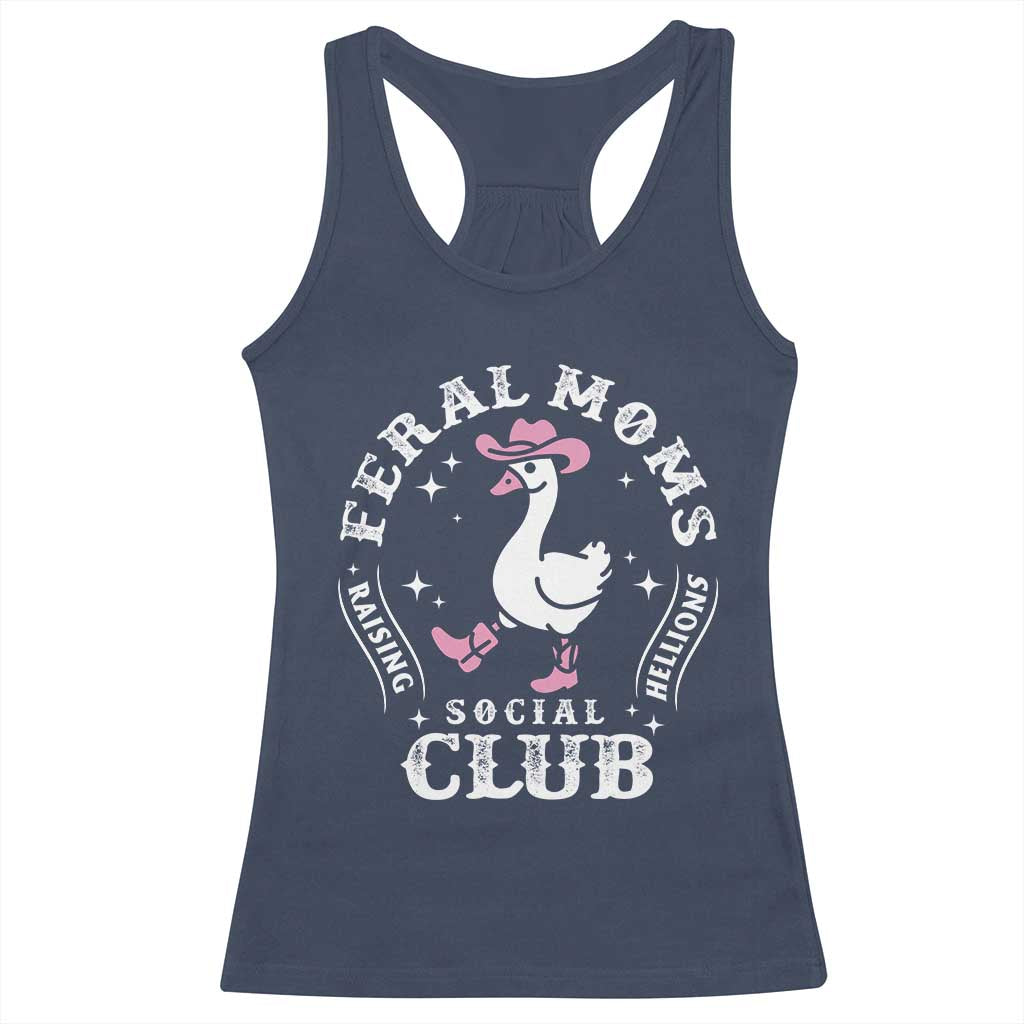 Feral Moms Raising Hellions Social Club Racerback Tank Top Funny Goose Pink Cowgirl Boots Hat