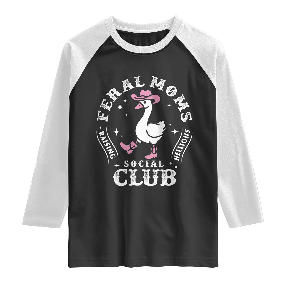 Feral Moms Raising Hellions Social Club Raglan Shirt Funny Goose Pink Cowgirl Boots Hat