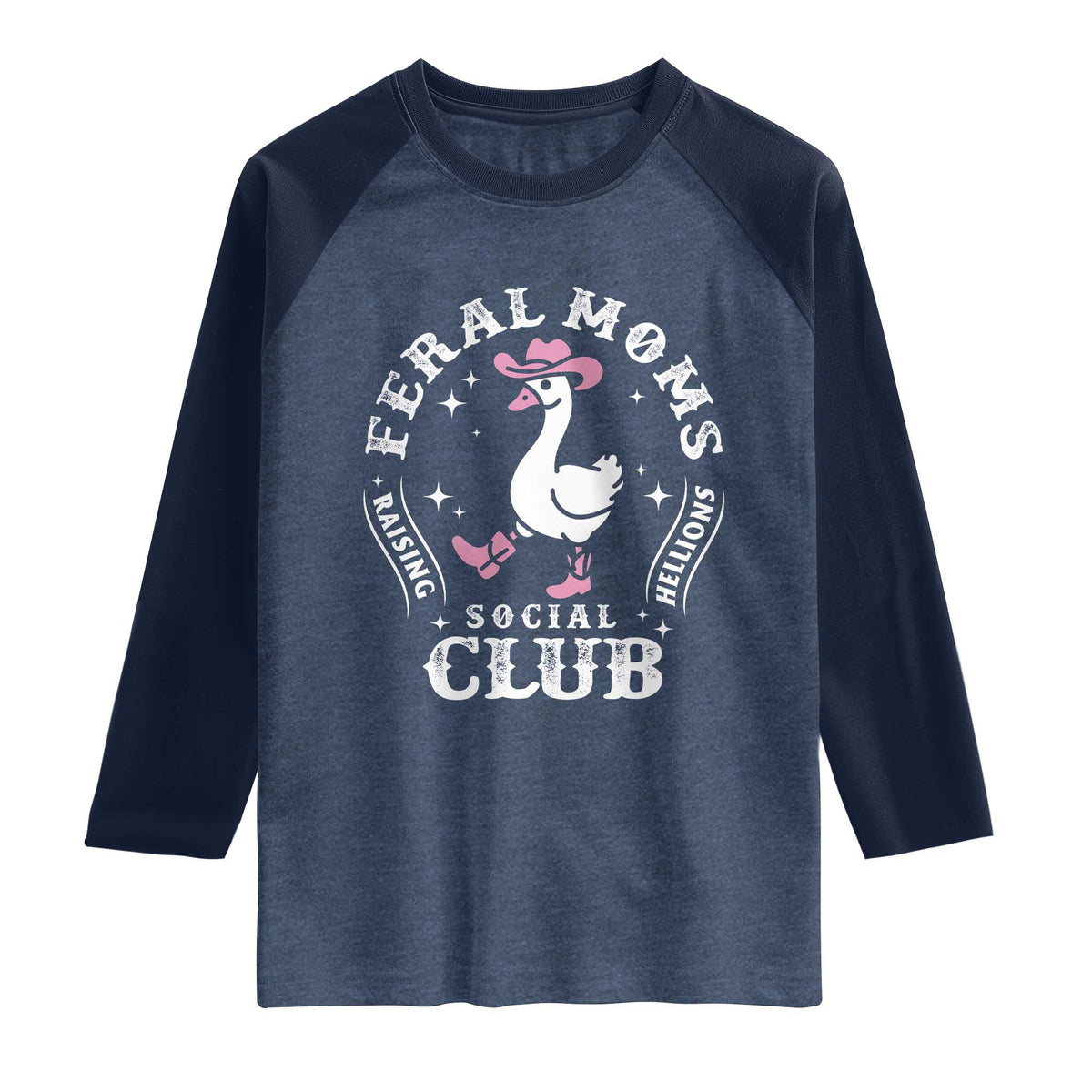 Feral Moms Raising Hellions Social Club Raglan Shirt Funny Goose Pink Cowgirl Boots Hat