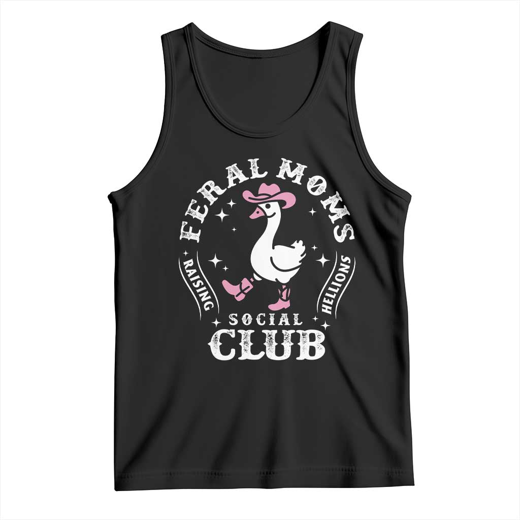 Feral Moms Raising Hellions Social Club Tank Top Funny Goose Pink Cowgirl Boots Hat