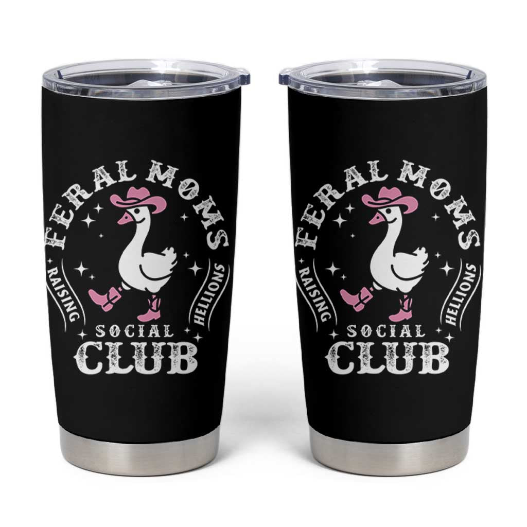 Feral Moms Raising Hellions Social Club Tumbler Cup Funny Goose Pink Cowgirl Boots Hat