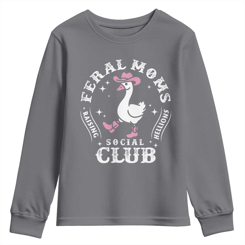 Feral Moms Raising Hellions Social Club Youth Sweatshirt Funny Goose Pink Cowgirl Boots Hat