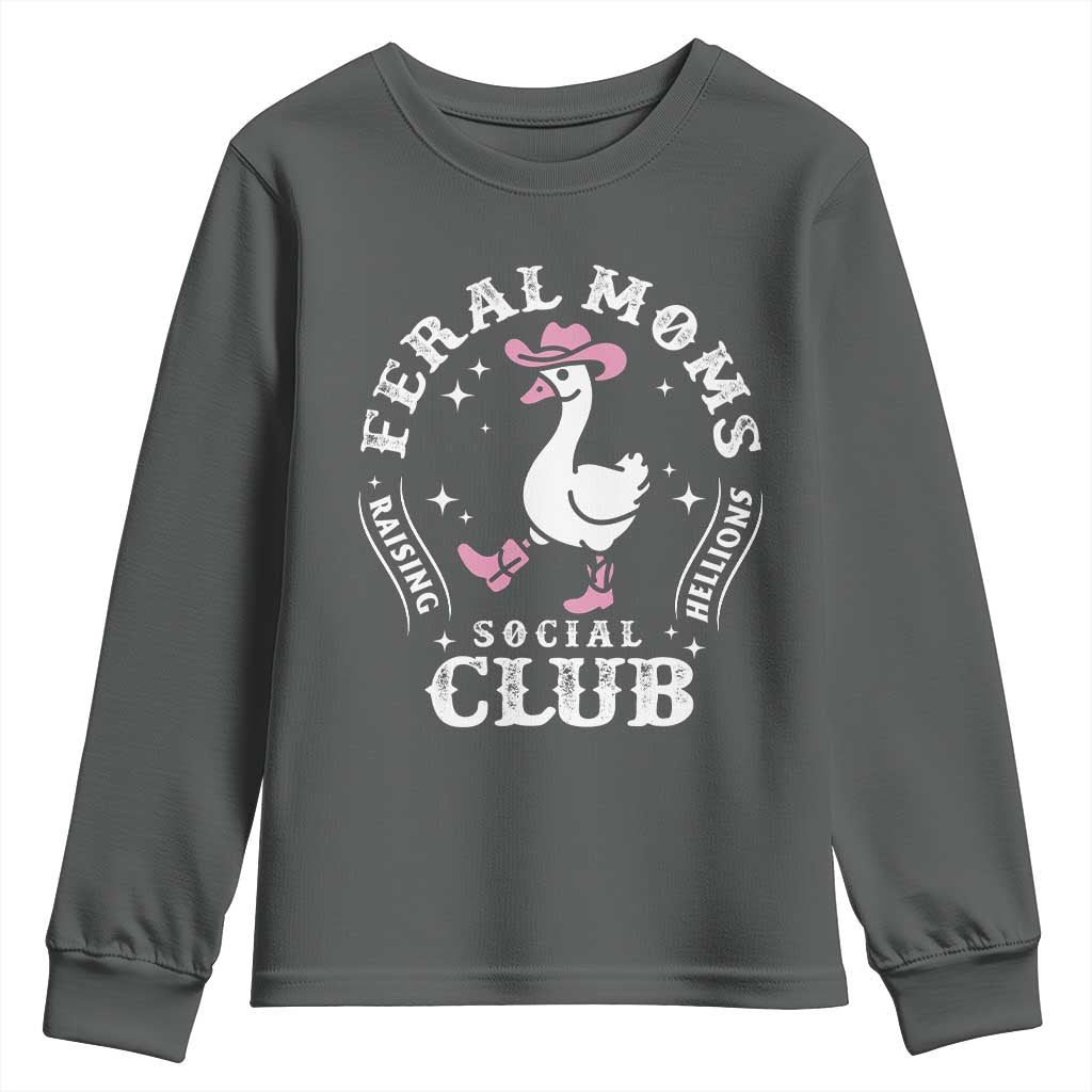 Feral Moms Raising Hellions Social Club Youth Sweatshirt Funny Goose Pink Cowgirl Boots Hat
