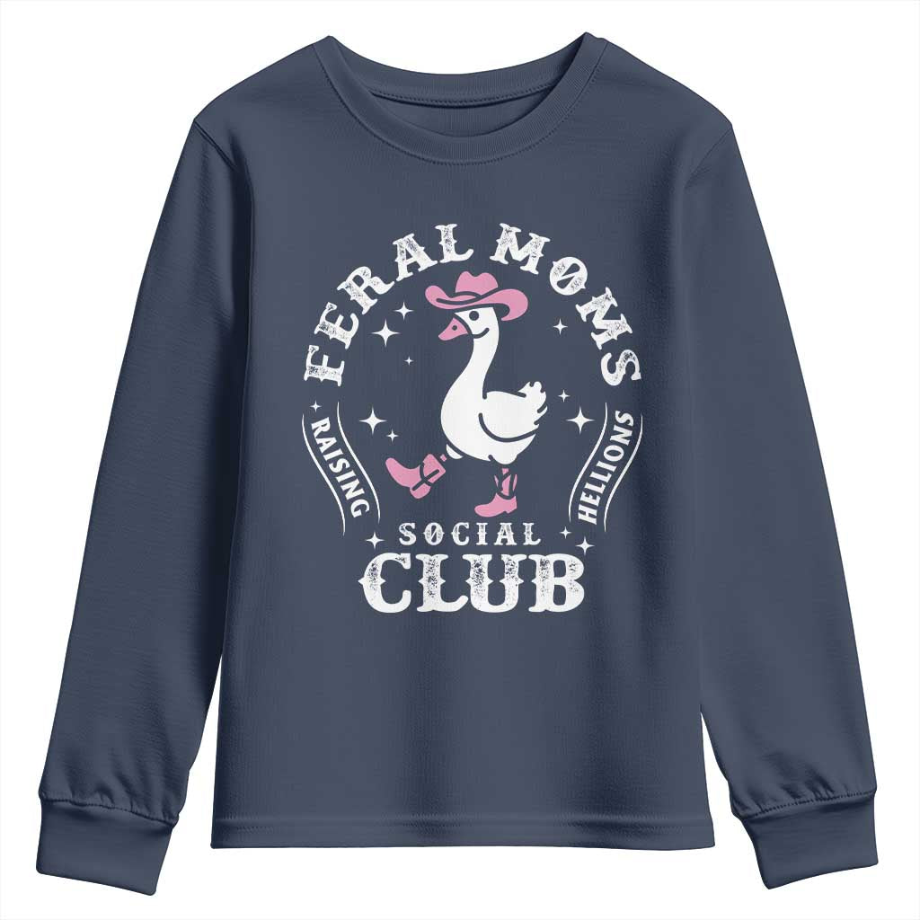 Feral Moms Raising Hellions Social Club Youth Sweatshirt Funny Goose Pink Cowgirl Boots Hat