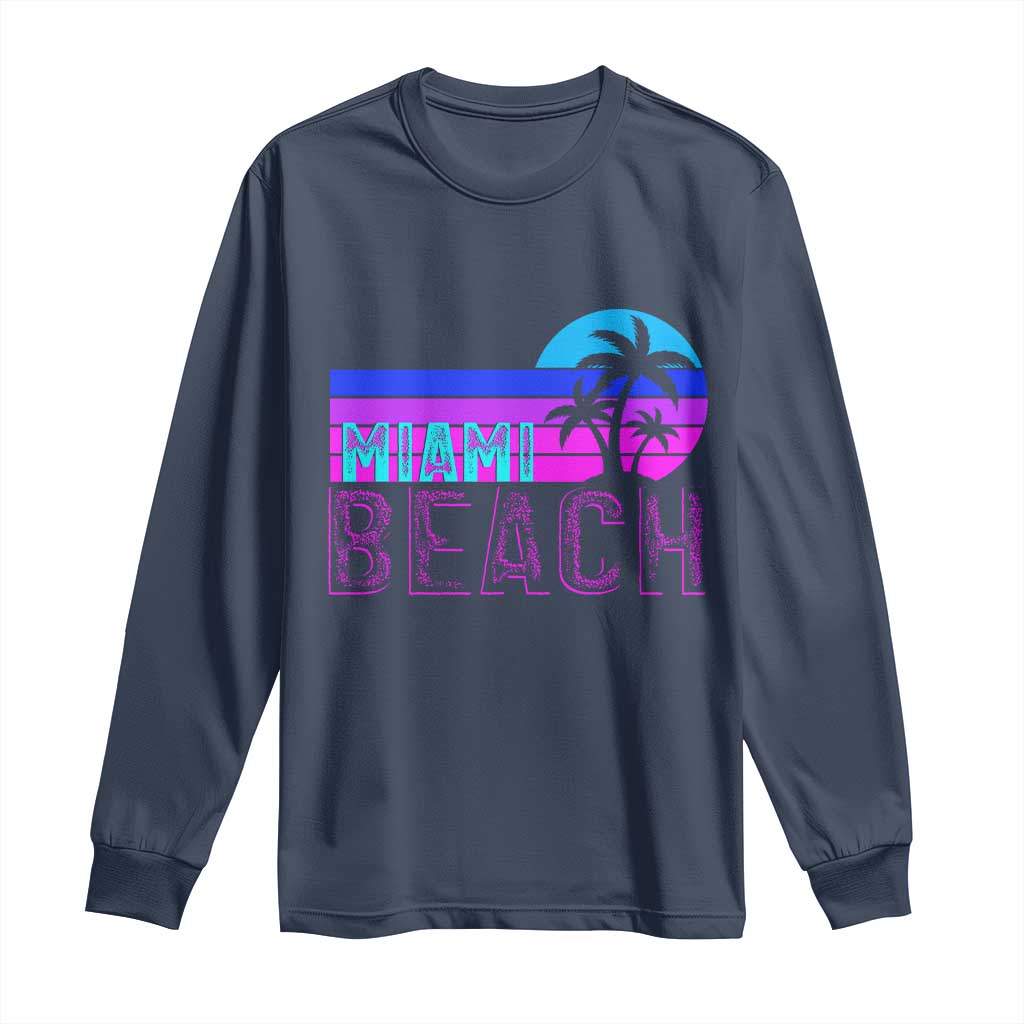 Vintage Miami Beach Long Sleeve Shirt Florida Proud Floridian Retro Palms Trees
