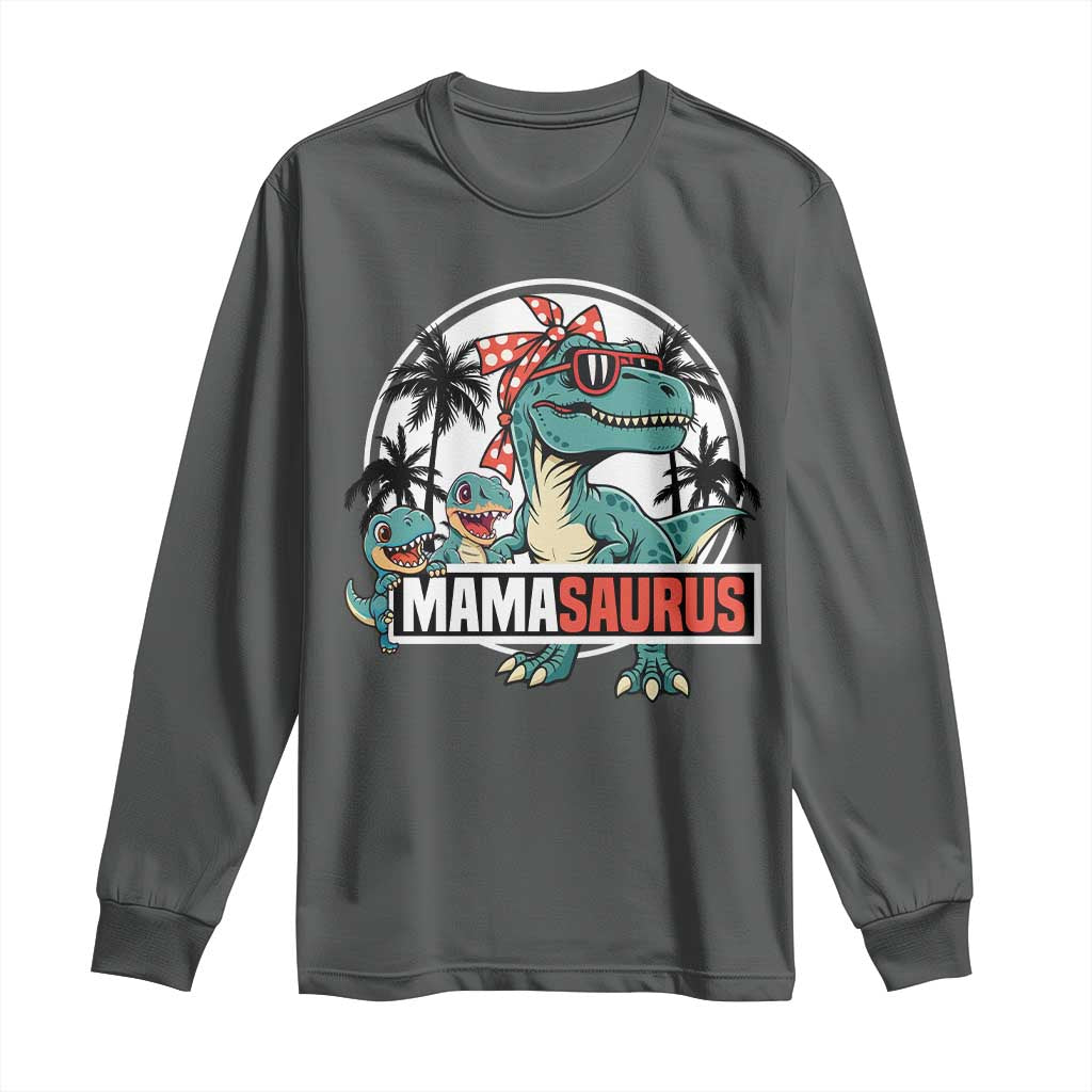 Mamasaurus Dinosaur Long Sleeve Shirt Funny Grandma Saurus Family Matching - Wonder Print Shop