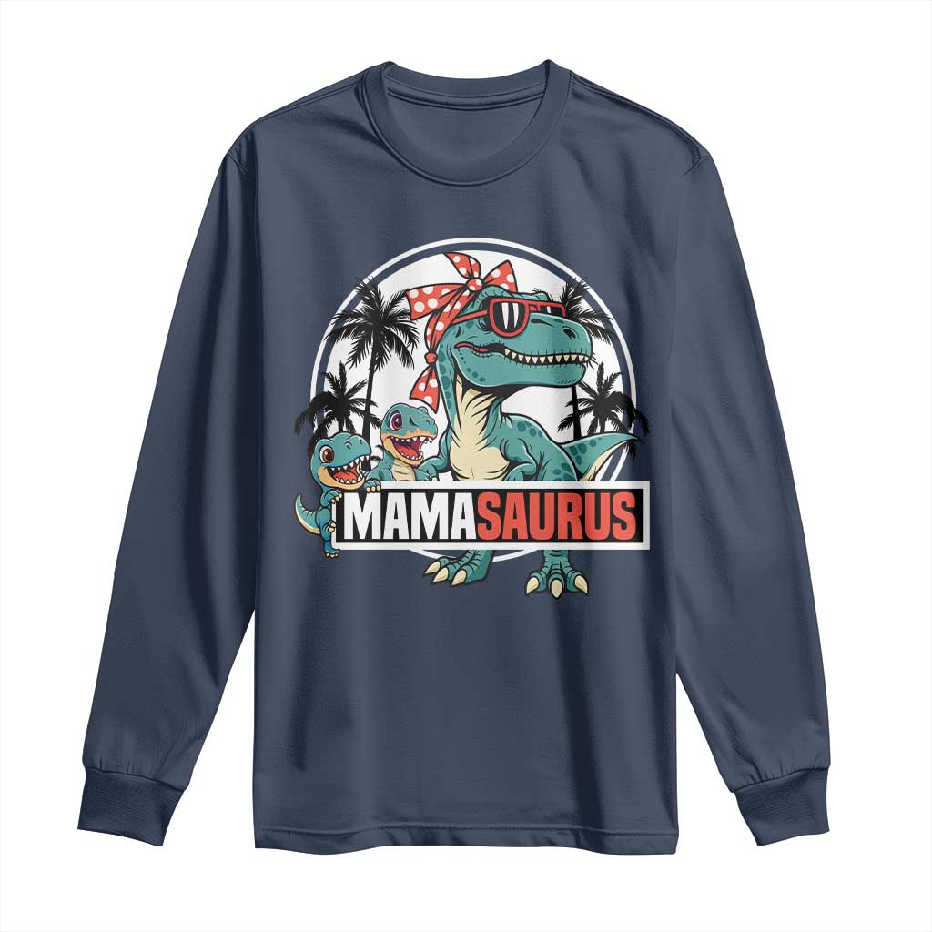 Mamasaurus Dinosaur Long Sleeve Shirt Funny Grandma Saurus Family Matching - Wonder Print Shop