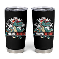 Mamasaurus Dinosaur Tumbler Cup Funny Grandma Saurus Family Matching