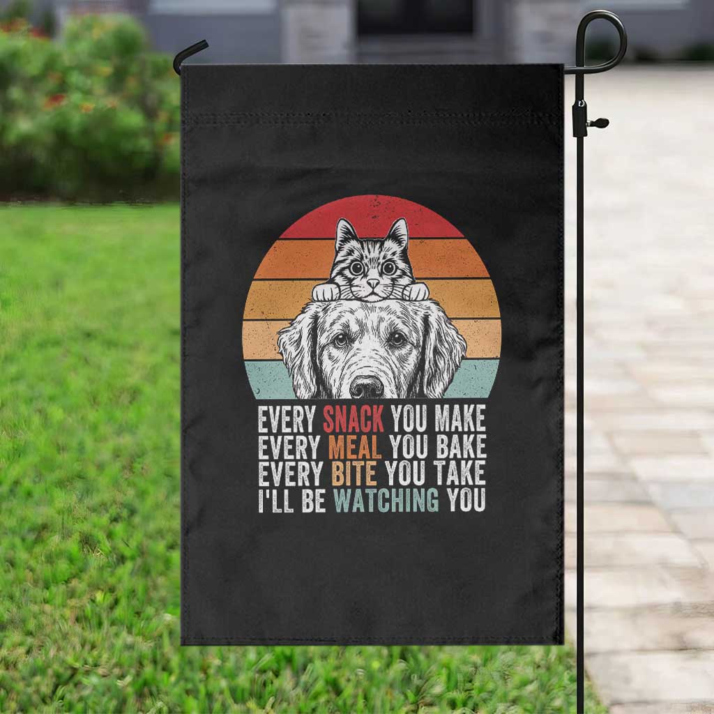 Every Snack You Make Garden Flag Funny Dog Cat Lovers - Wonder Print Shop