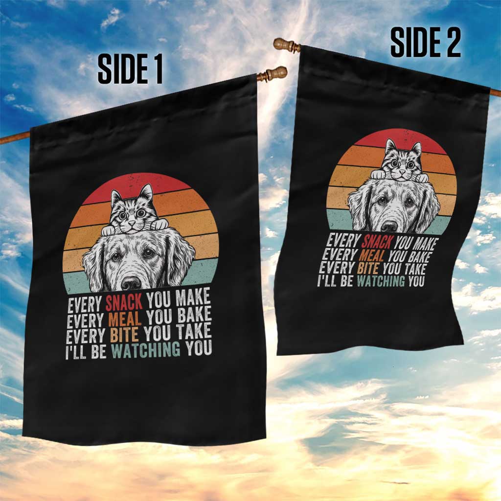 Every Snack You Make Garden Flag Funny Dog Cat Lovers - Wonder Print Shop