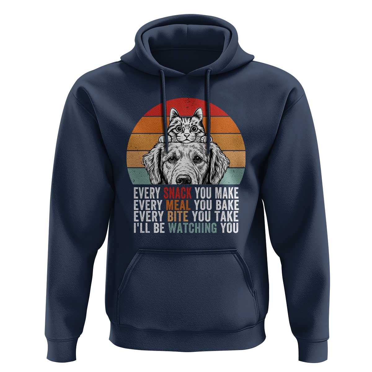Every Snack You Make Hoodie Funny Dog Cat Lovers - Wonder Print Shop