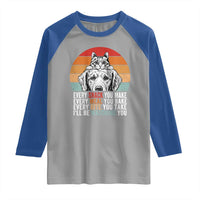 Every Snack You Make Raglan Shirt Funny Dog Cat Lovers - Wonder Print Shop