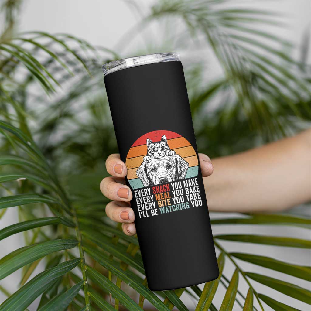 Every Snack You Make Skinny Tumbler Funny Dog Cat Lovers - Wonder Print Shop