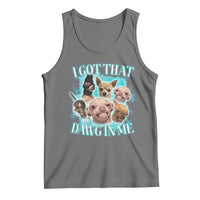 I Got That Dawg In Me Tank Top Funny Chihuahua Dog Meme - Wonder Print Shop