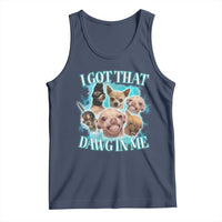 I Got That Dawg In Me Tank Top Funny Chihuahua Dog Meme - Wonder Print Shop