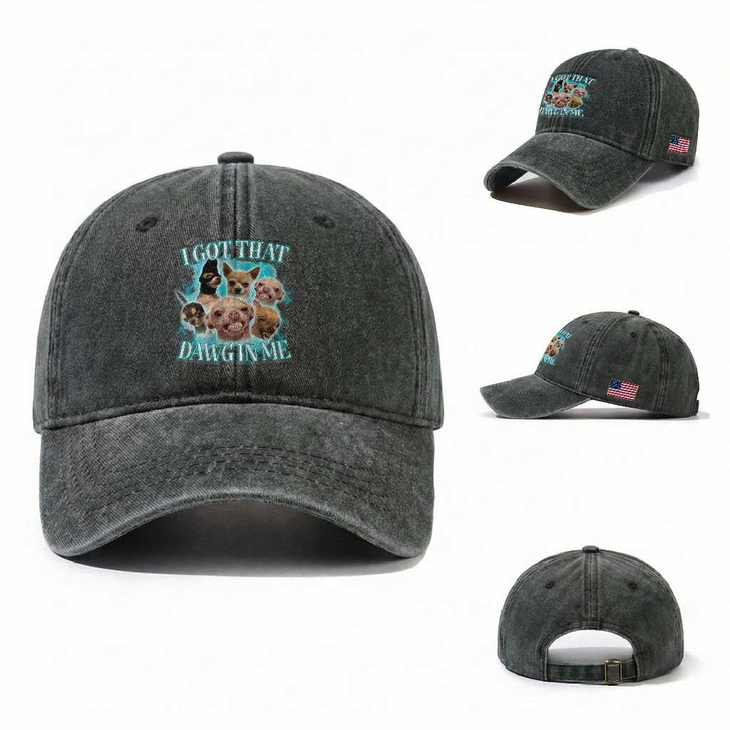 I Got That Dawg In Me Washed Cotton Baseball Cap Funny Chihuahua Dog Meme