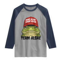 Make Algae Great Again Raglan Shirt Funny Political Satire Nature Lover Gift
