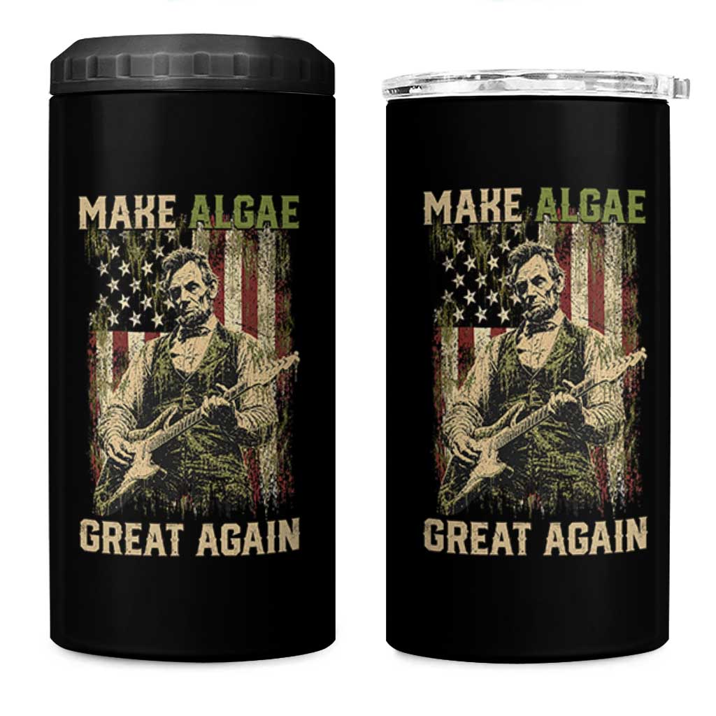 Make Algae Great Again 4 in 1 Can Cooler Tumbler Funny Lincoln Political Satire Humor
