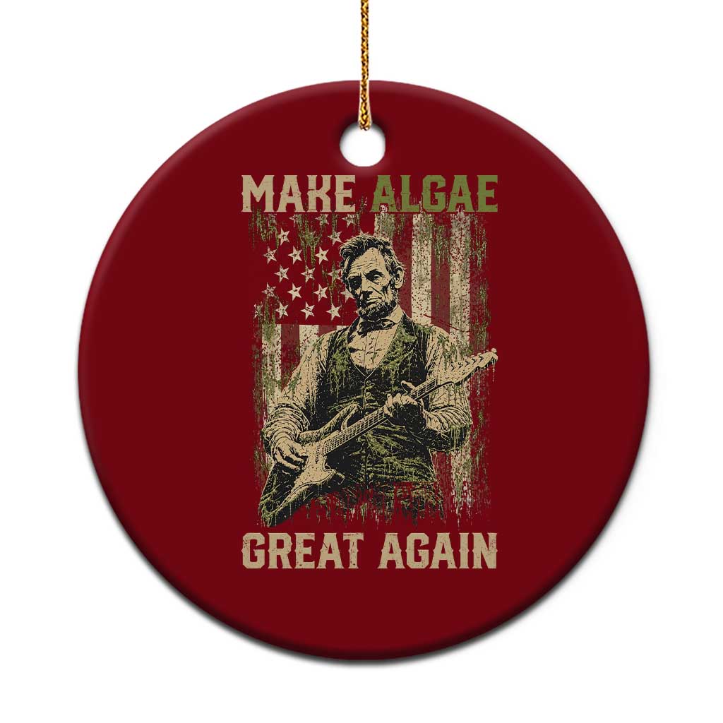 Make Algae Great Again Ceramic Ornament Funny Lincoln Political Satire Humor