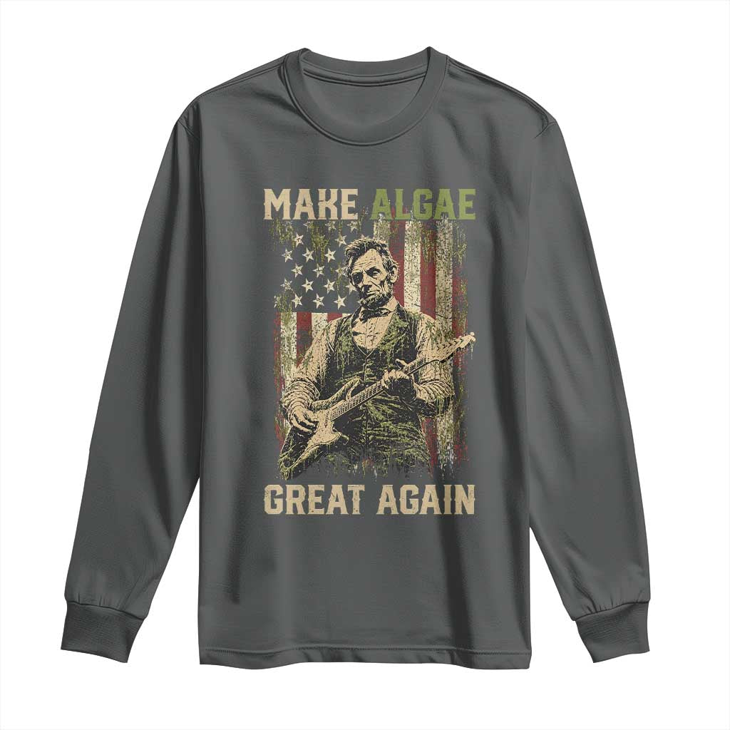 Make Algae Great Again Long Sleeve Shirt Funny Lincoln Political Satire Humor