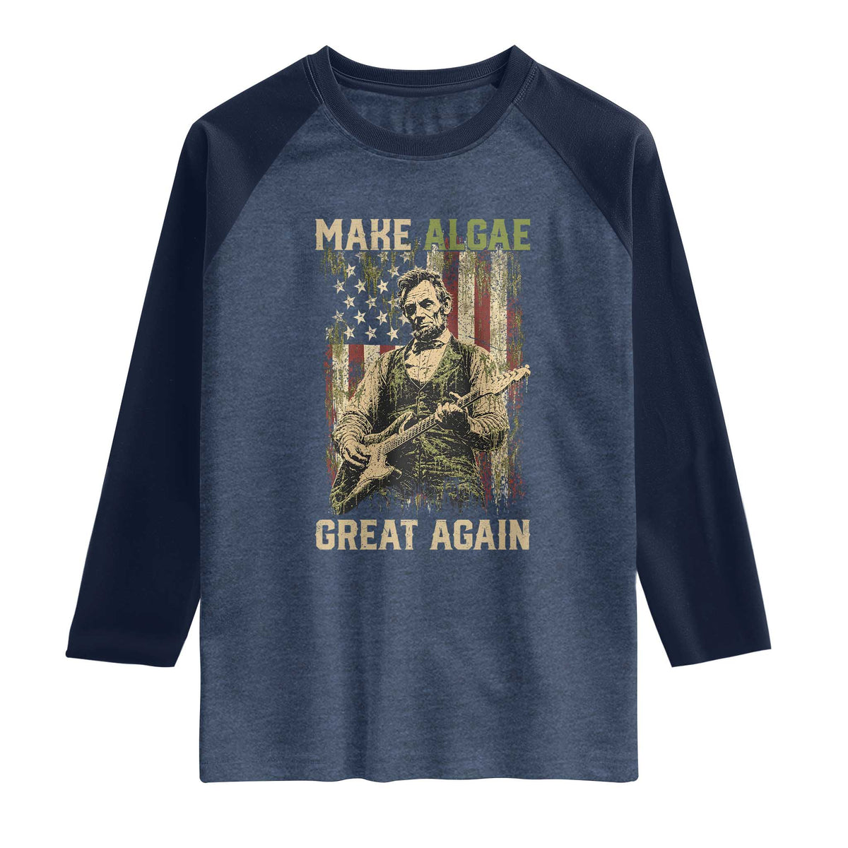 Make Algae Great Again Raglan Shirt Funny Lincoln Political Satire Humor
