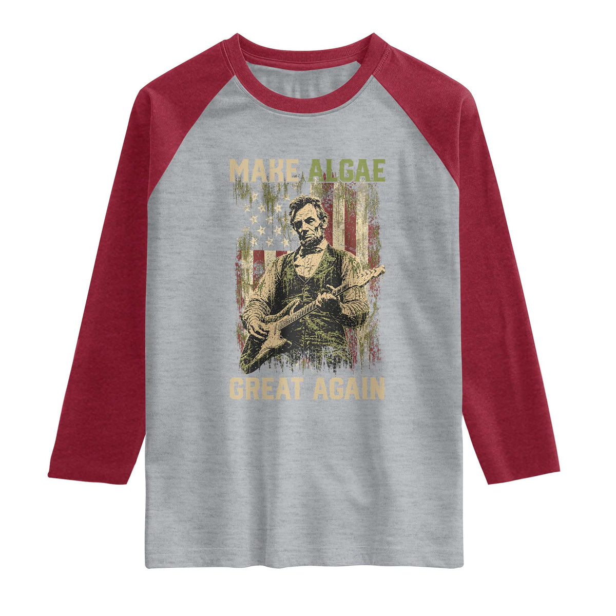 Make Algae Great Again Raglan Shirt Funny Lincoln Political Satire Humor