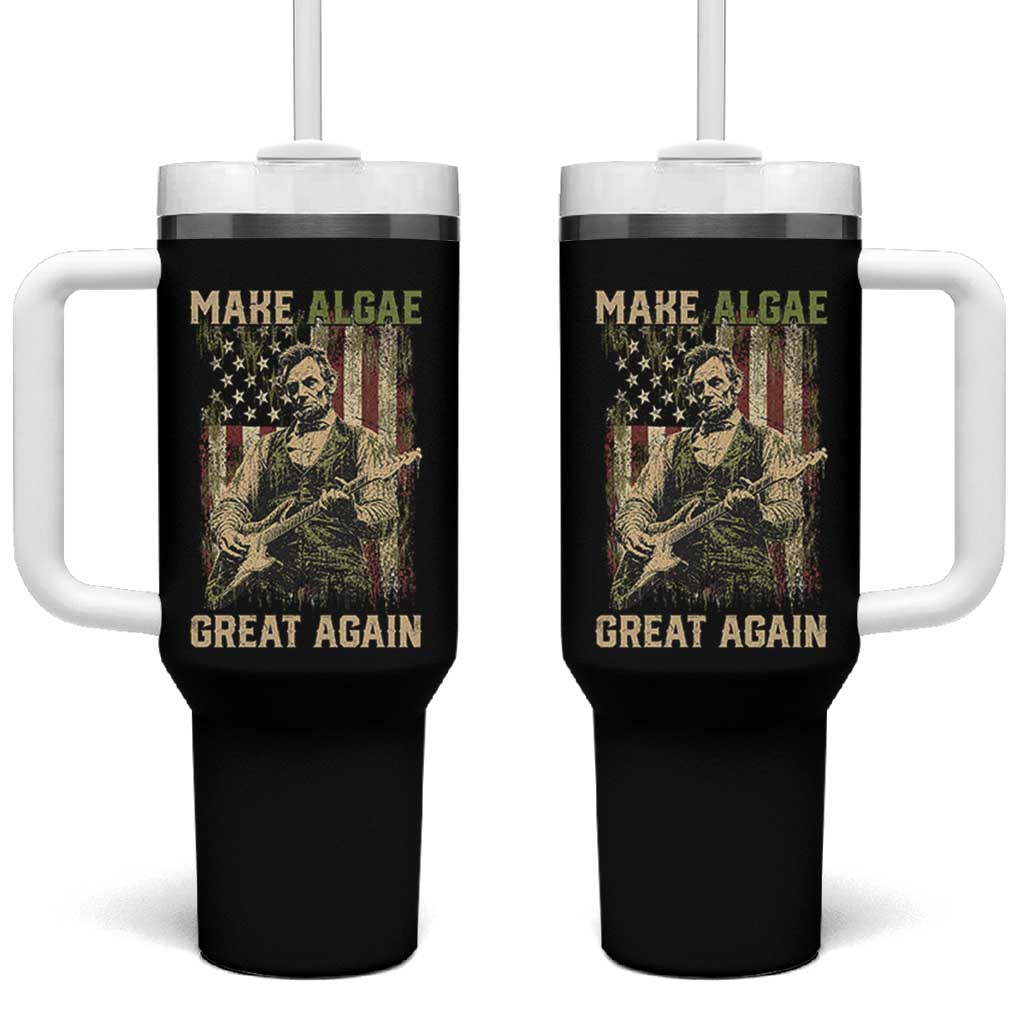 Make Algae Great Again Tumbler With Handle Funny Lincoln Political Satire Humor