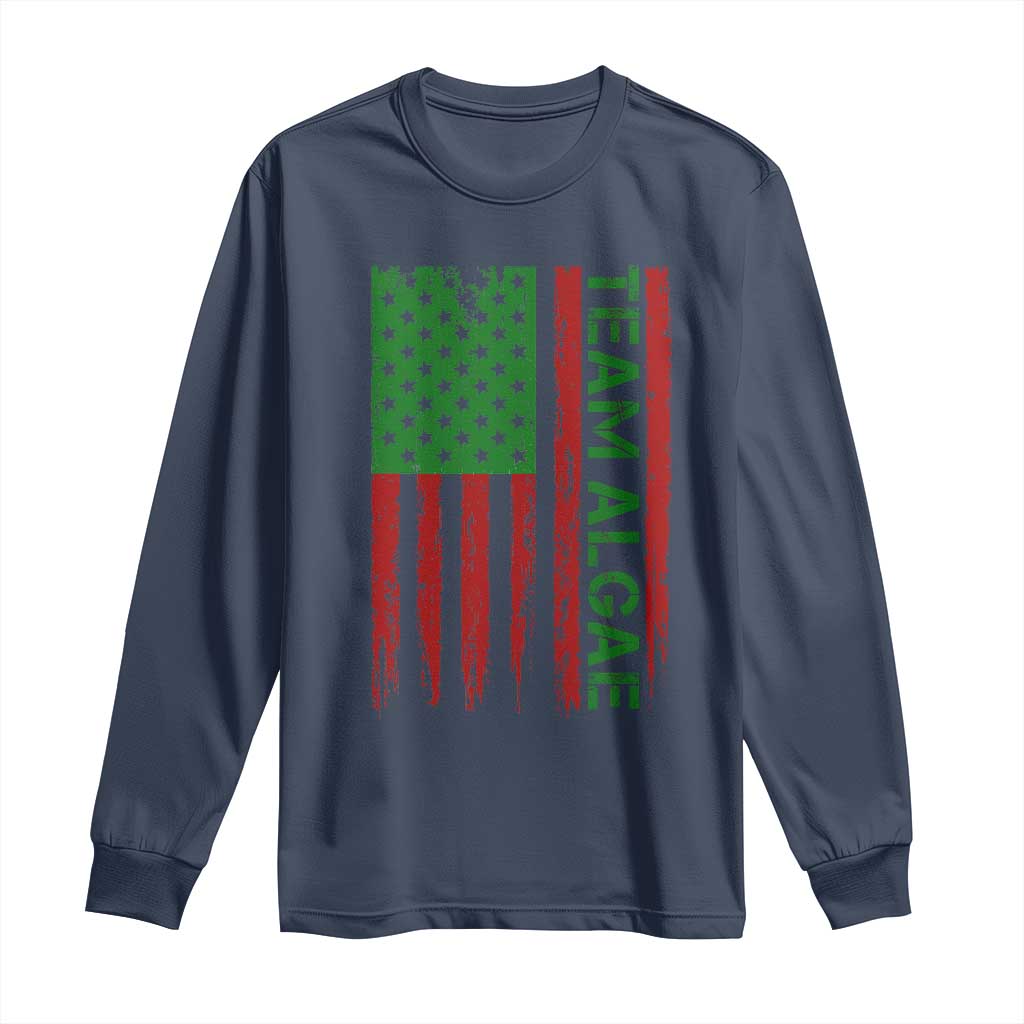 Team Algae Long Sleeve Shirt Funny Make Algae Great Again American Flag Political Meme