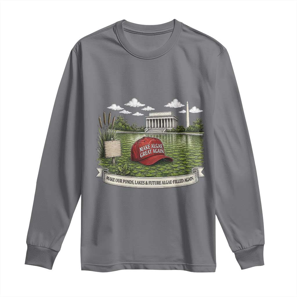 Make Algae Great Again Long Sleeve Shirt Funny Political Satire Humor